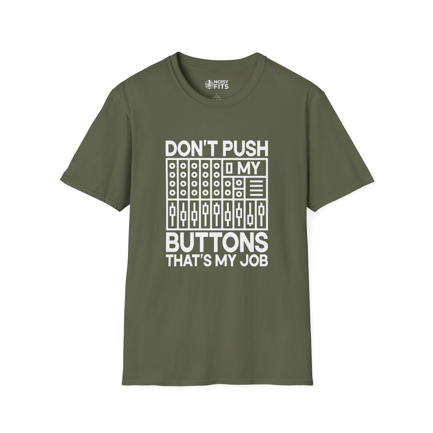 Don't Push My Buttons T-Shirt