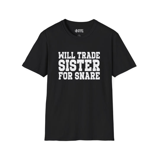 Will Trade Sister T-Shirt