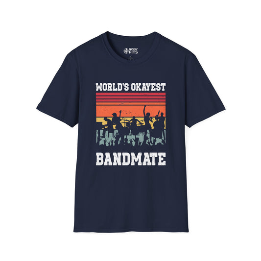 World's Okayest Bandmate T-Shirt