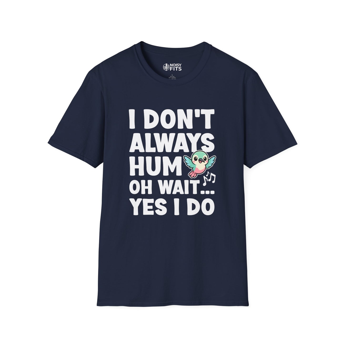 Always Humming T-Shirt