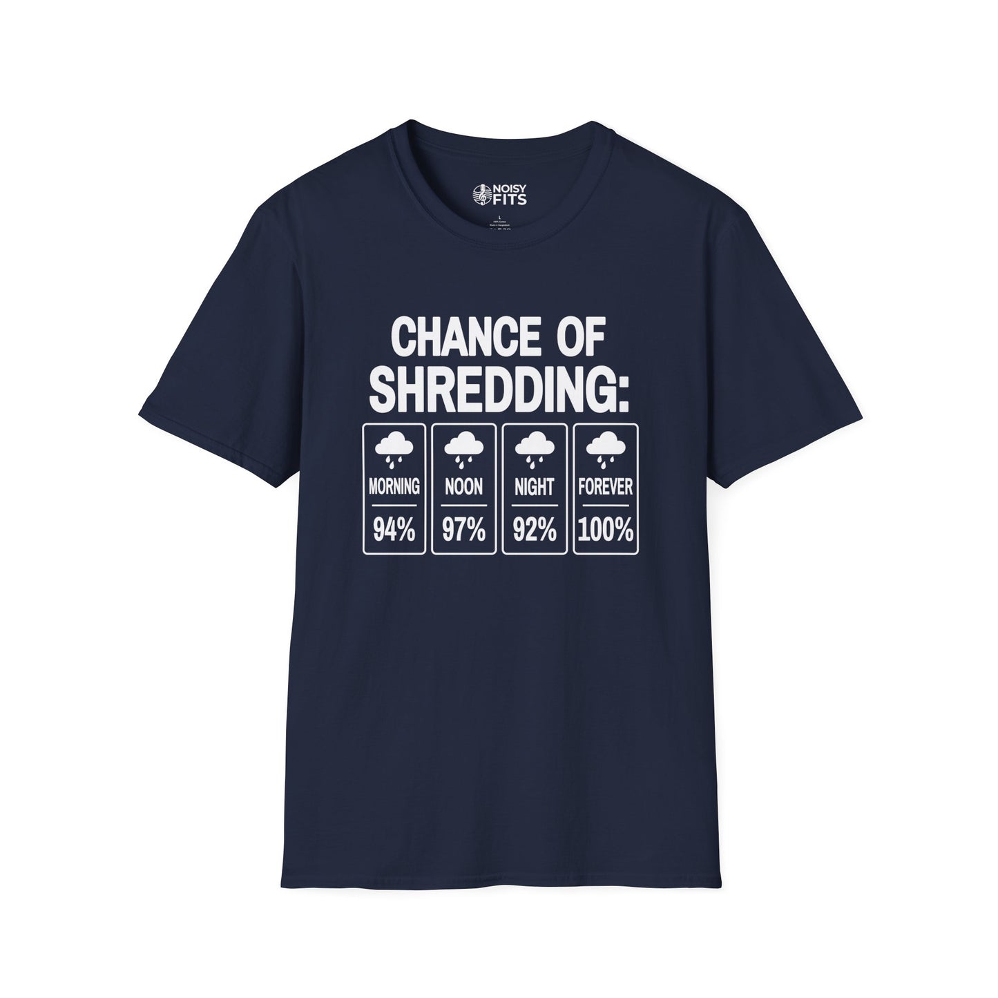 Chance Of Shredding T-Shirt