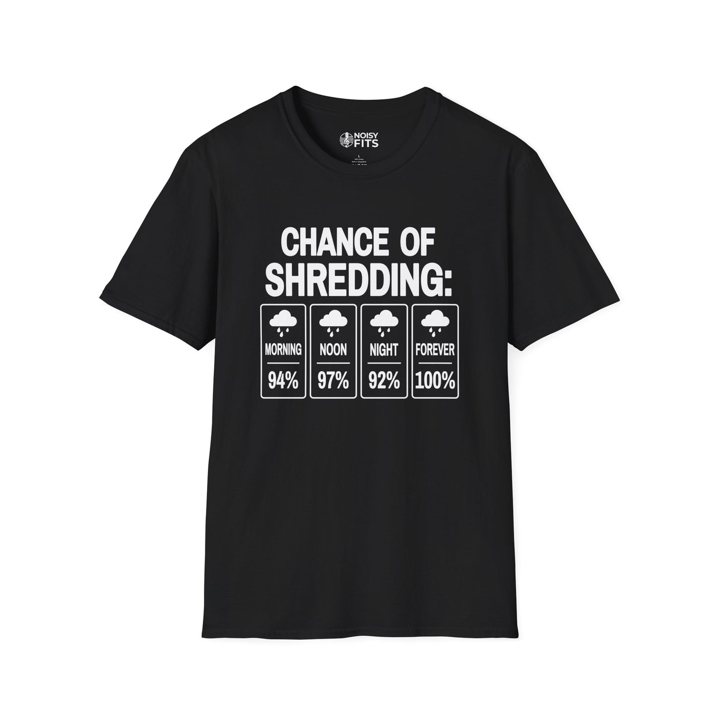 Chance Of Shredding T-Shirt