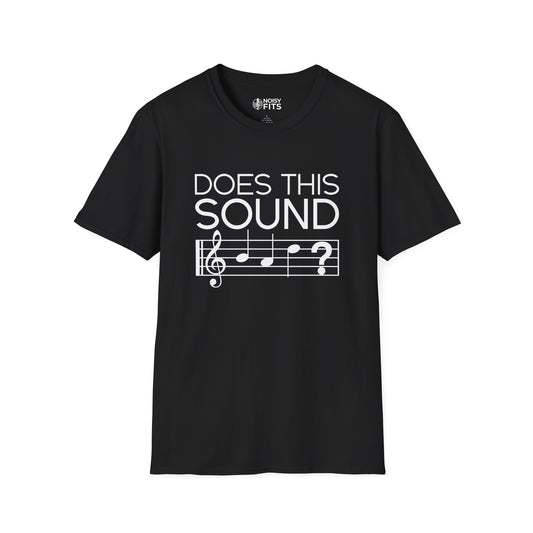 Sound Bad? T-Shirt