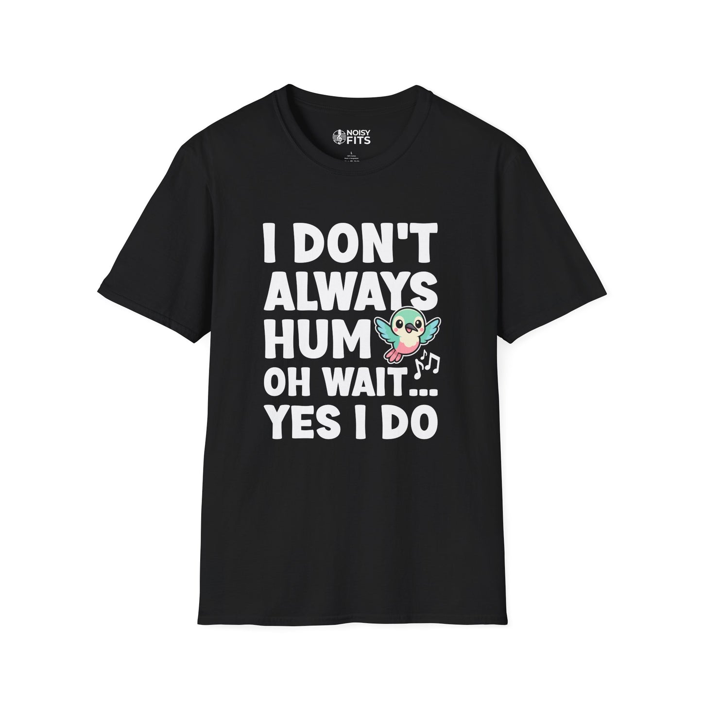 Always Humming T-Shirt